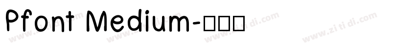Pfont Medium字体转换